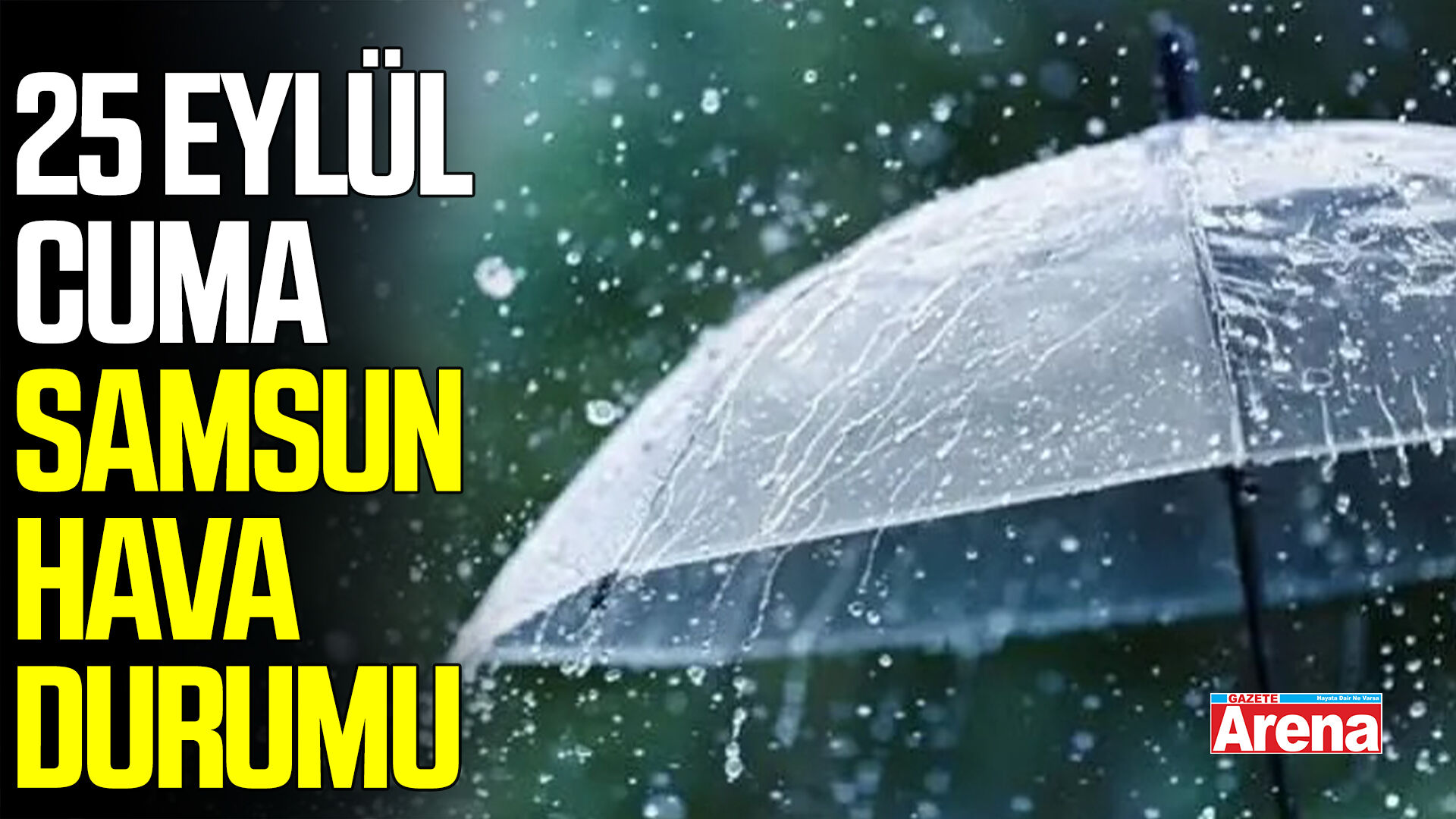 25 Eylül Cuma Samsun hava durumu