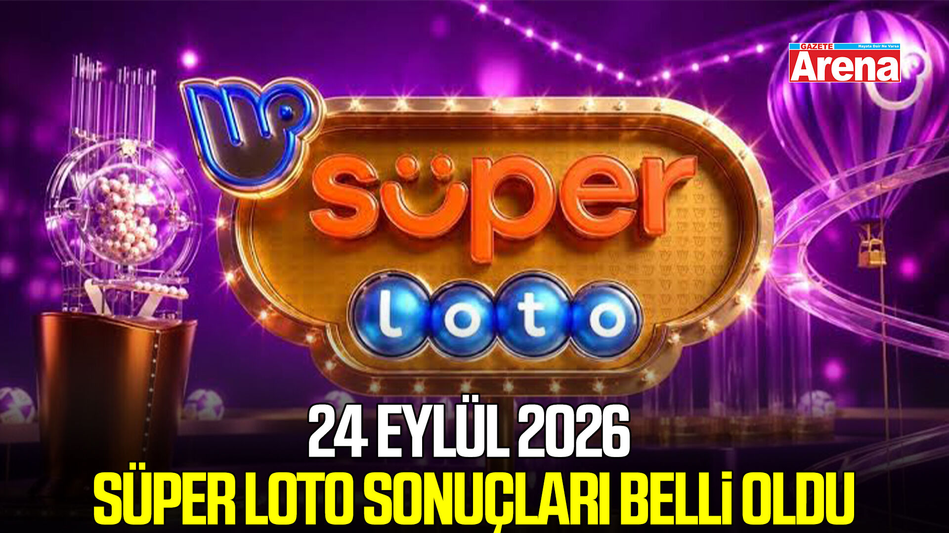 24 Eylül 2026 Süper Loto sonuçları belli oldu