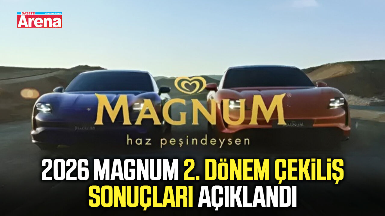 2026 Magnum 2. dönem çekiliş sonuçları açıklandı