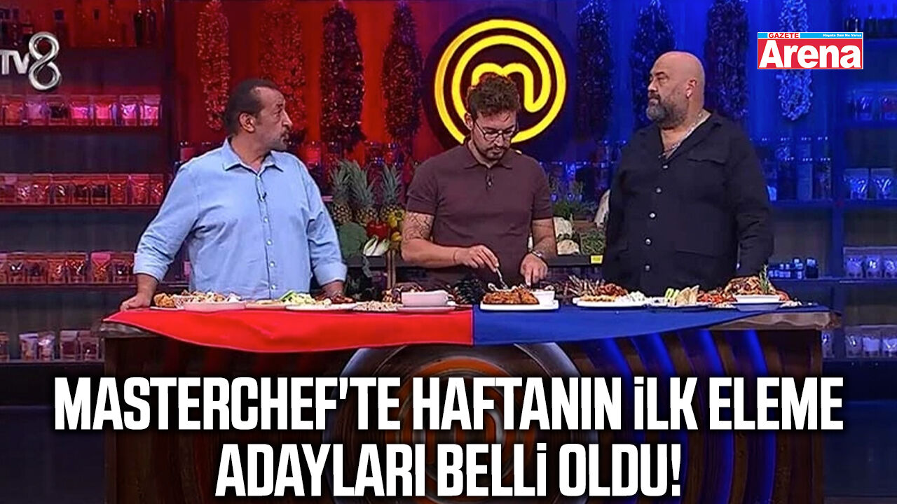 MasterChef'te haftanın ilk eleme adayları belli oldu!