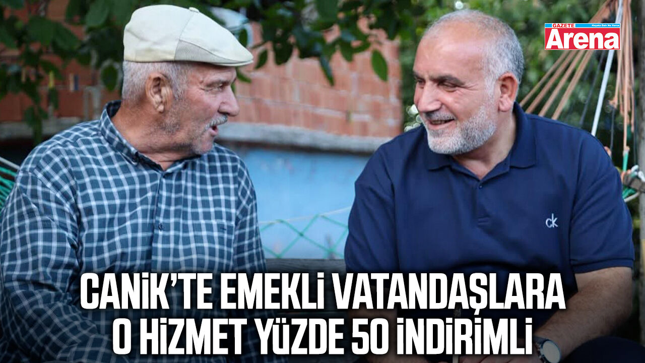 Canik’te emekli vatandaşlara o hizmet yüzde 50 indirimli