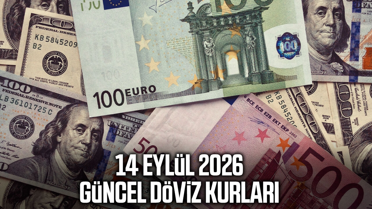 14 Eylül 2026 güncel döviz kurları