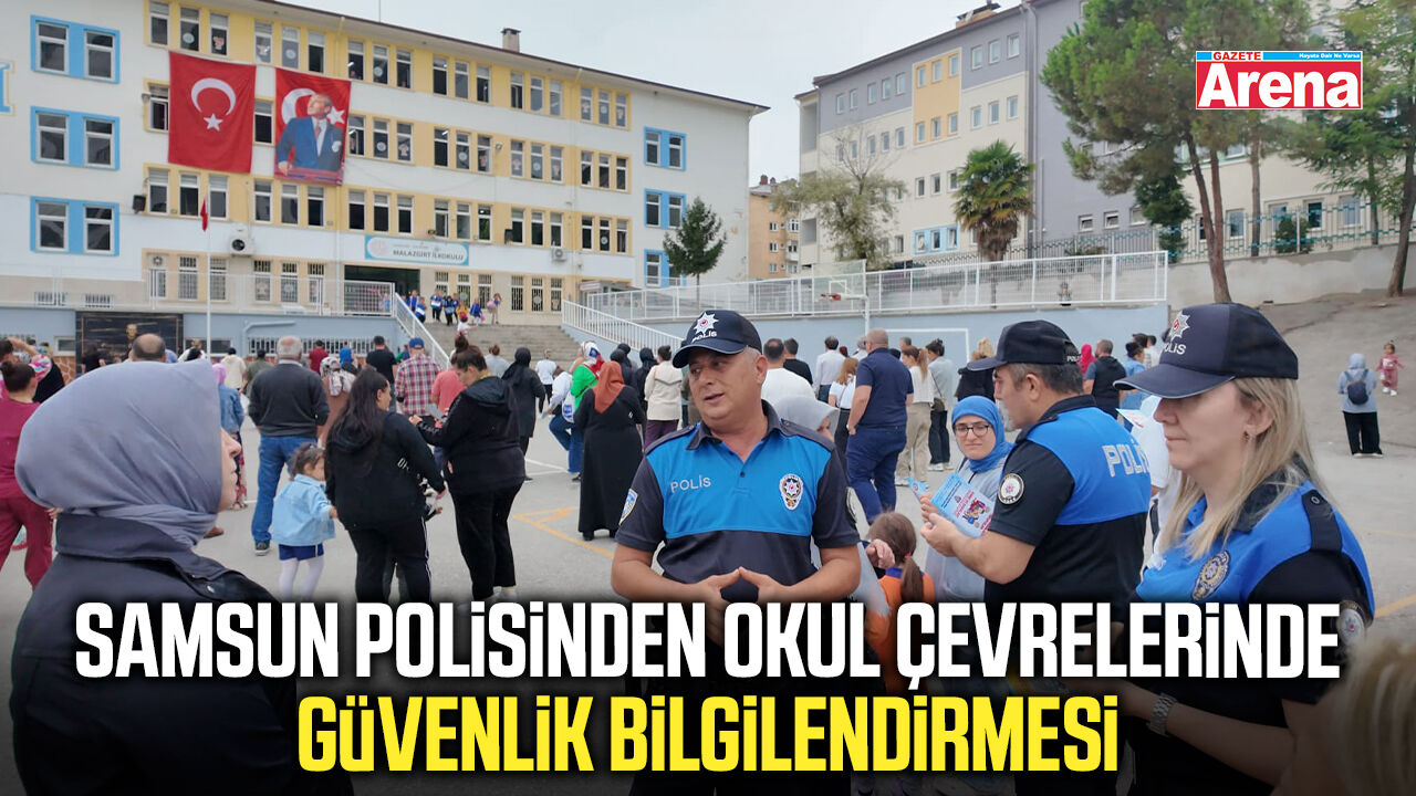 Samsun polisinden okul çevrelerinde güvenlik bilgilendirmesi