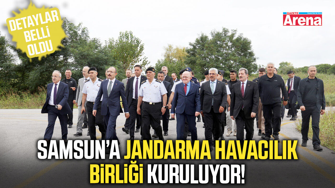 Samsun’da Jandarma Havacılık Birliği için önemli adım