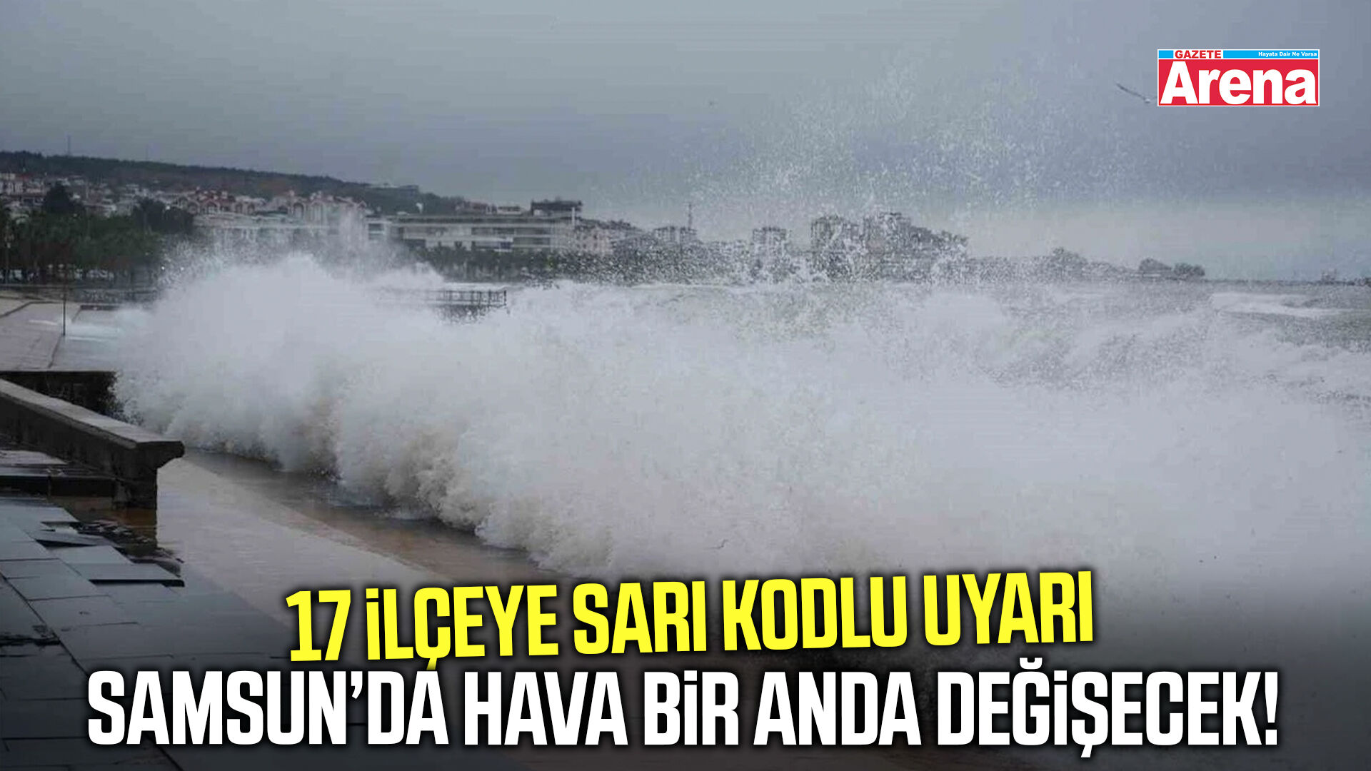 Samsun’da hava bir anda değişecek! 17 ilçeye sarı kodlu uyarı