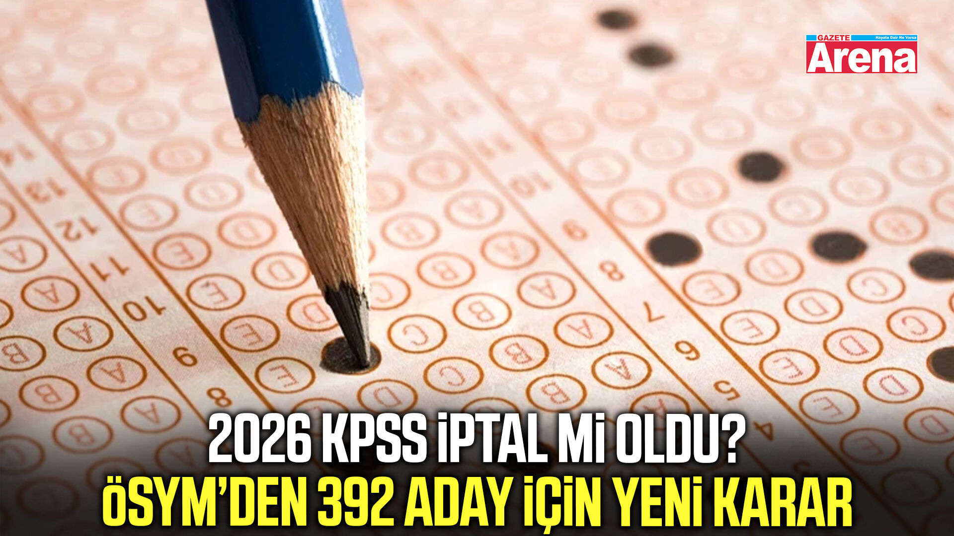 2026 KPSS iptal mi oldu? ÖSYM’den 392 aday için yeni karar