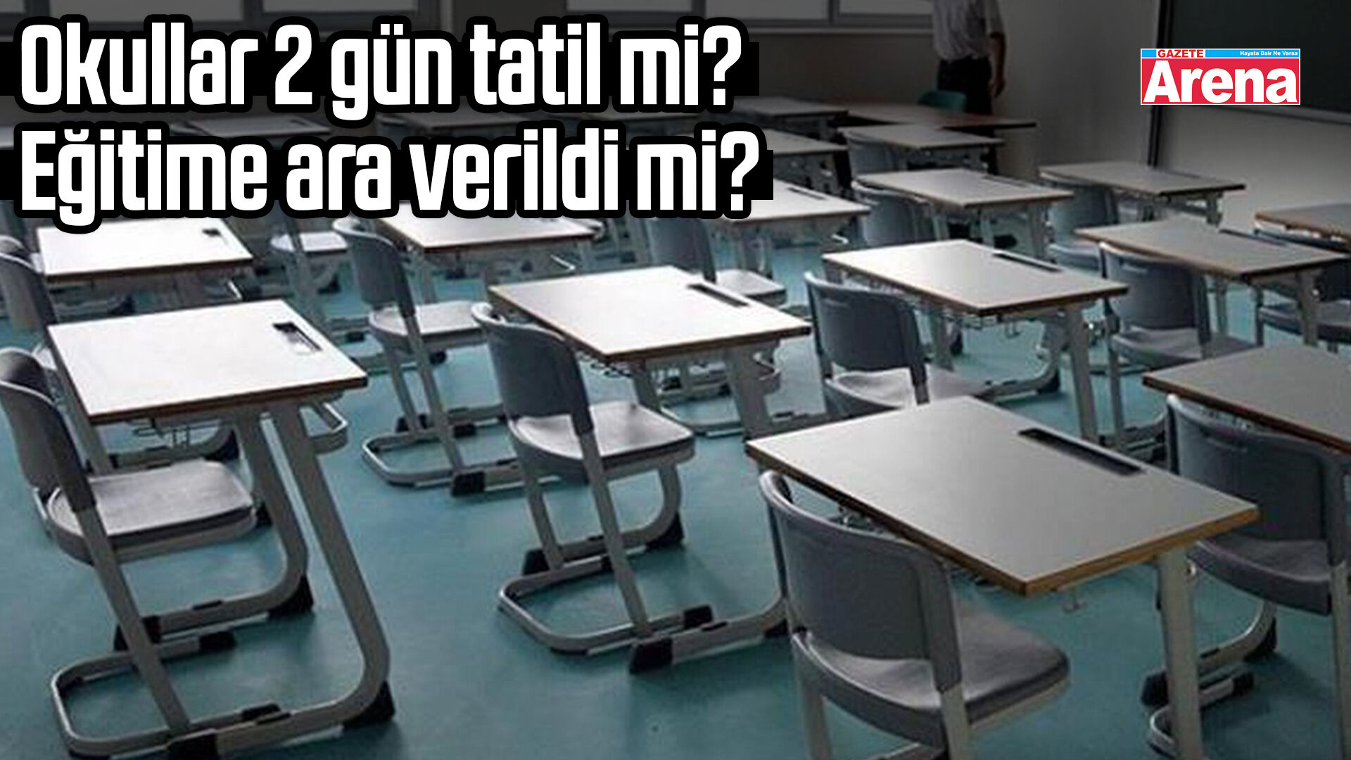 Okullar 2 gün tatil mi? Eğitime ara verildi mi?