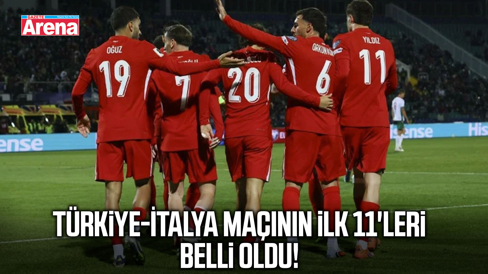 Türkiye-İtalya maçının ilk 11'leri belli oldu!
