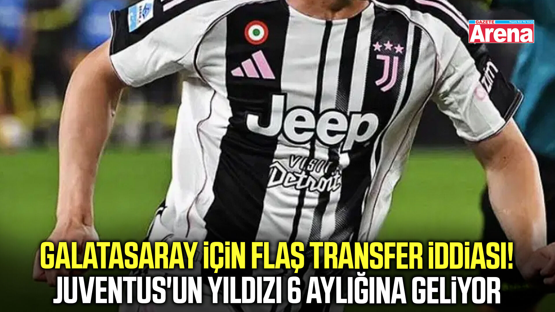 Juventus'un yıldızı için Galatasaray iddiası!