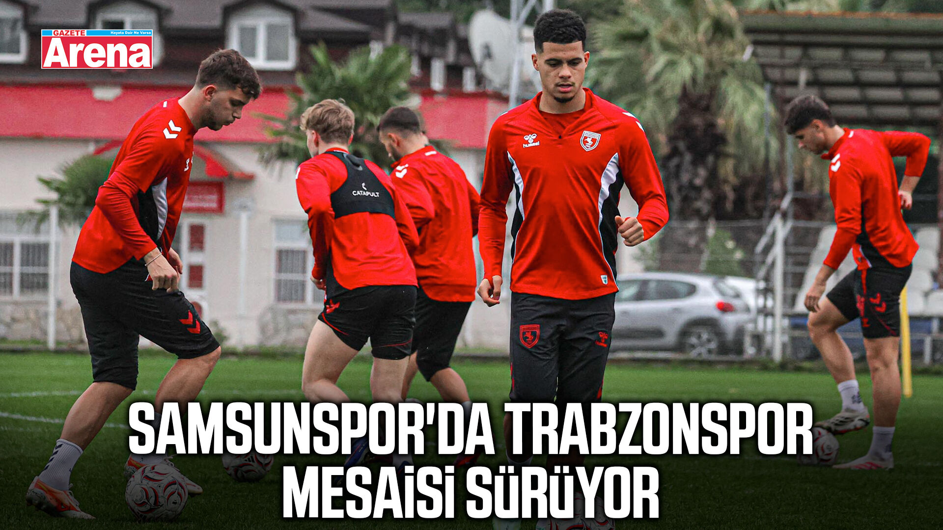 Samsunspor'da Trabzonspor mesaisi sürüyor