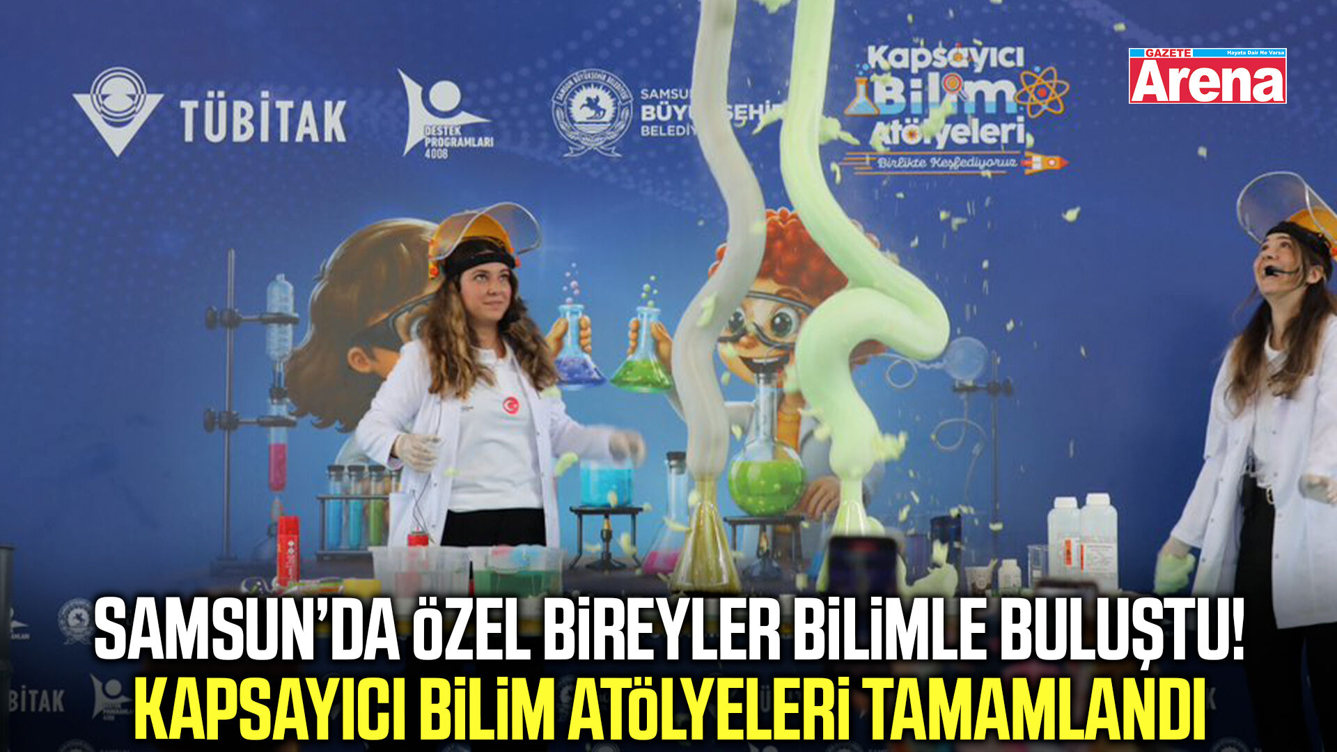 Samsun’da özel bireyler bilimle buluştu!