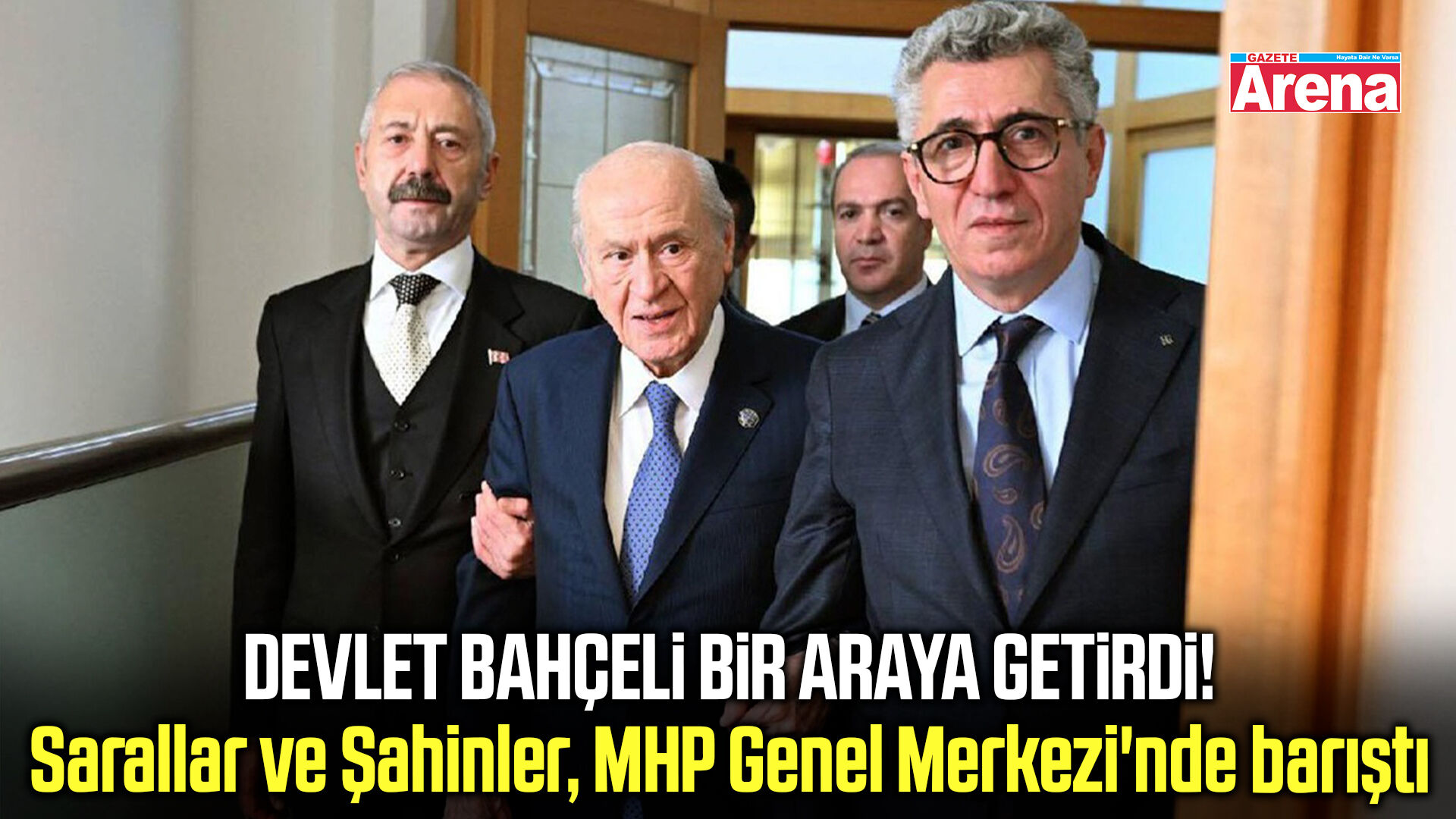 Bahçeli bir araya getirdi! Sarallar ve Şahinler barıştı
