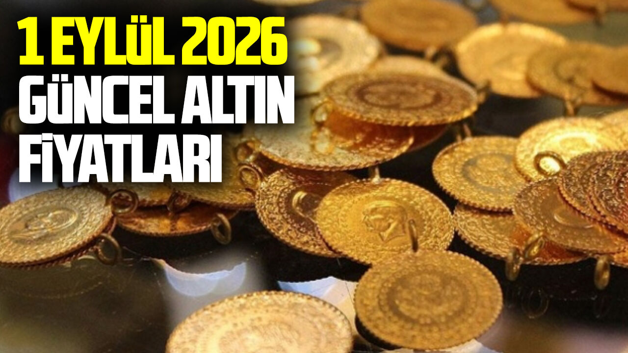 1 Eylül 2026 güncel altın fiyatları