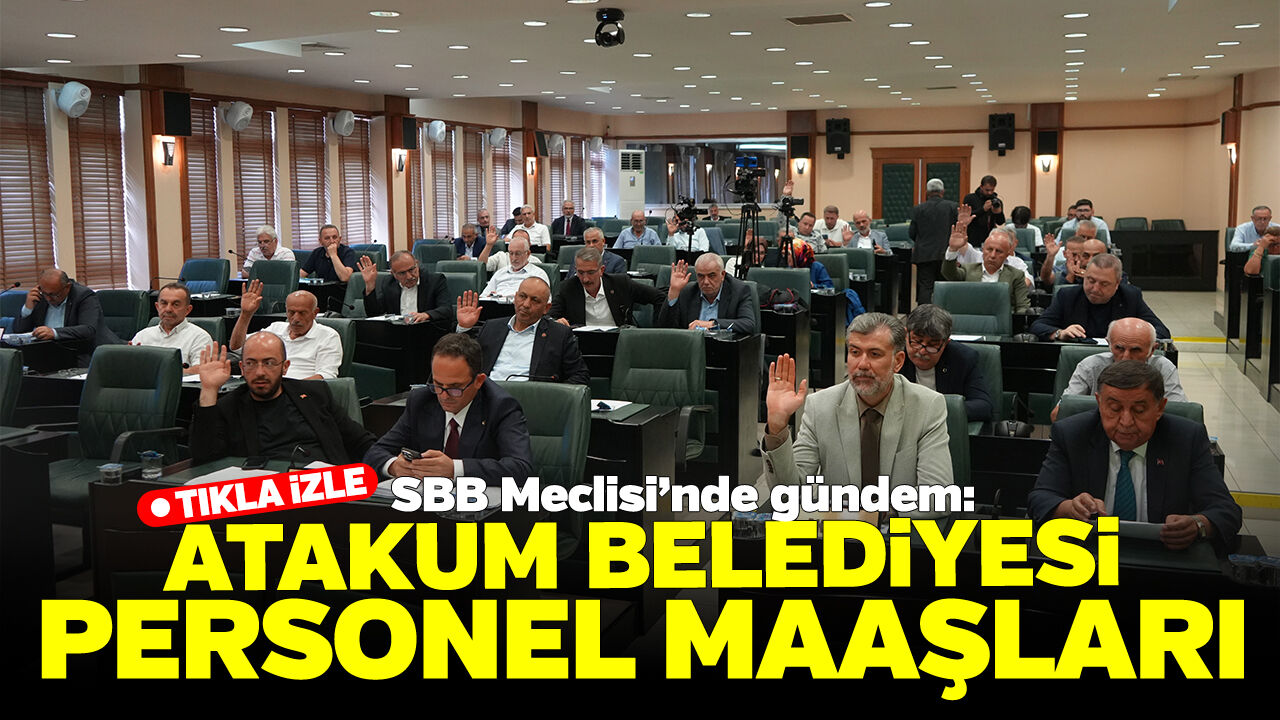 Atakum Belediyesi'nin maaş krizi SBB Meclisi'nde gündeme geldi