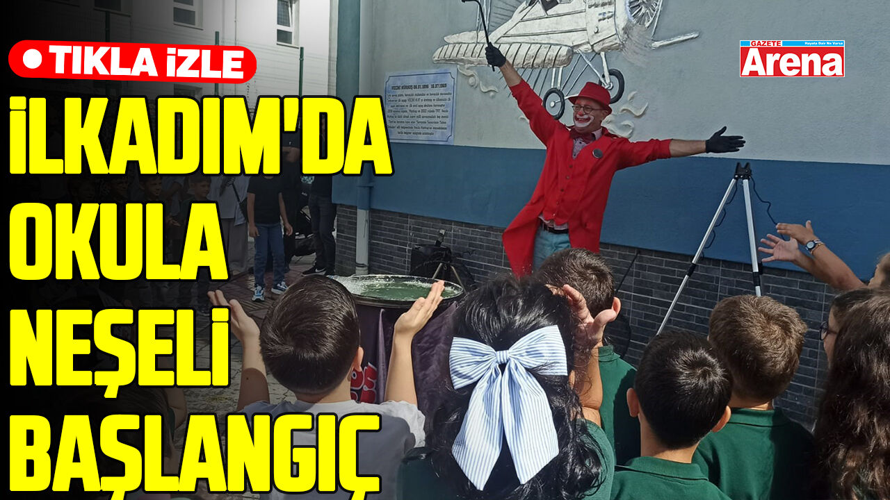 Samsun İlkadım'da okula neşeli başlangıç