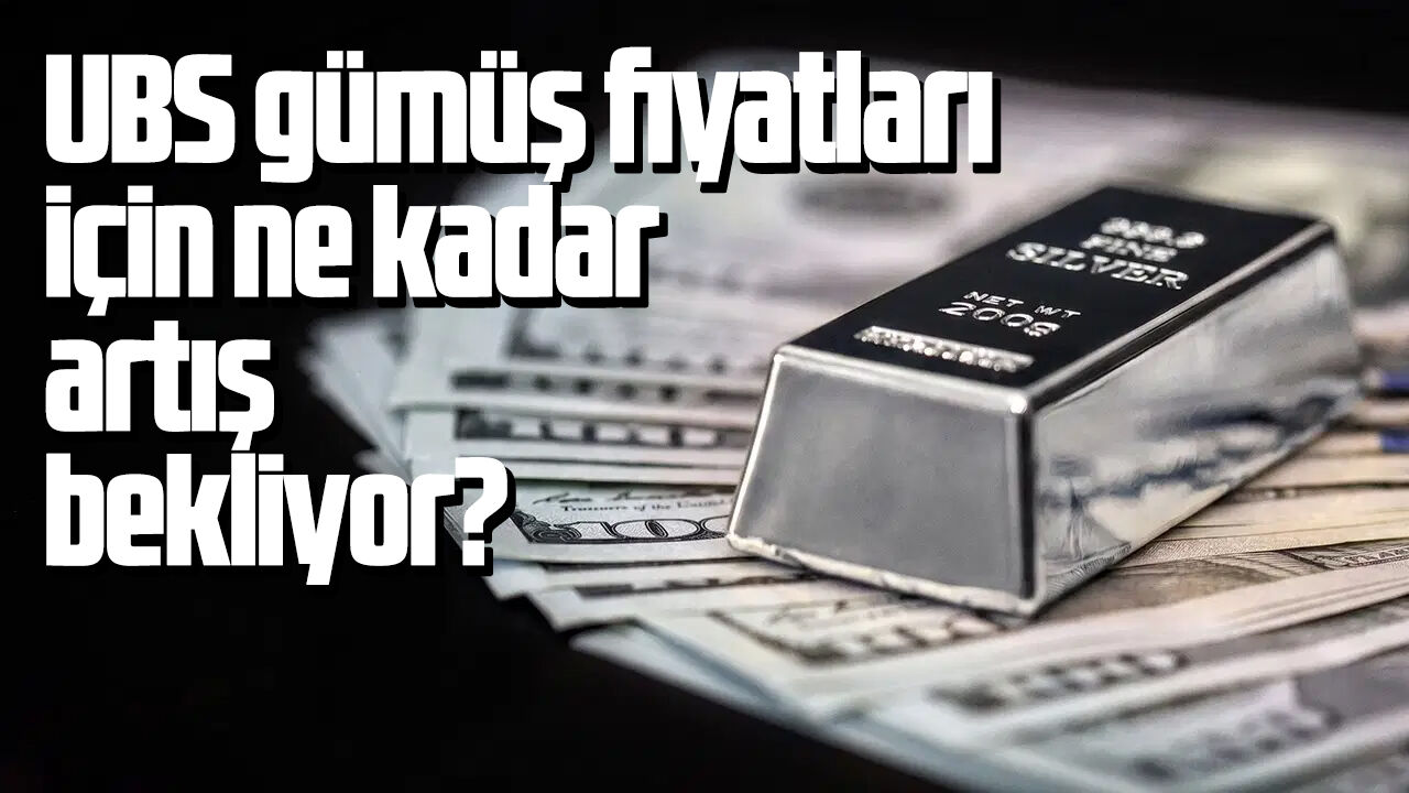 UBS gümüş fiyatları için ne kadar artış bekliyor?