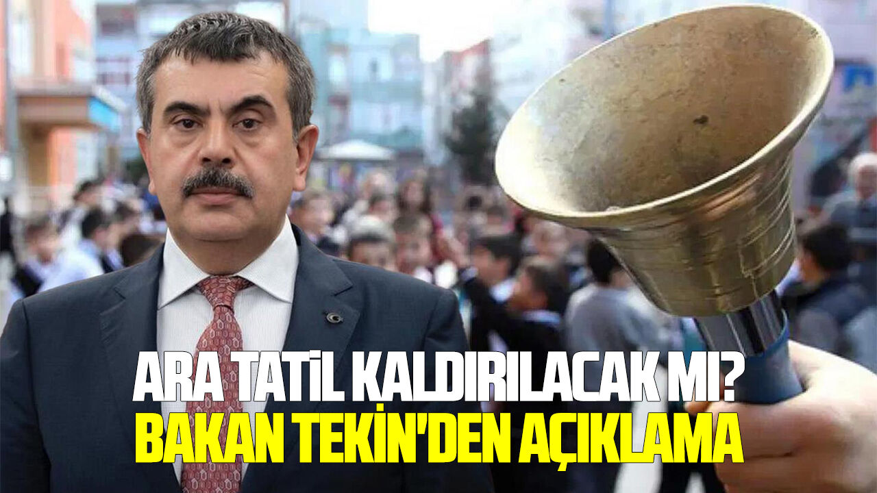 Ara tatil kaldırılacak mı? Bakan Tekin'den açıklama