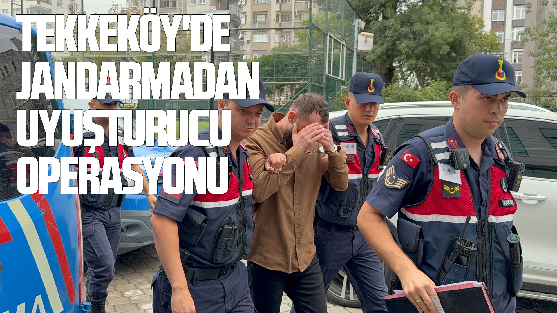 Tekkeköy'de jandarmadan uyuşturucu operasyonu