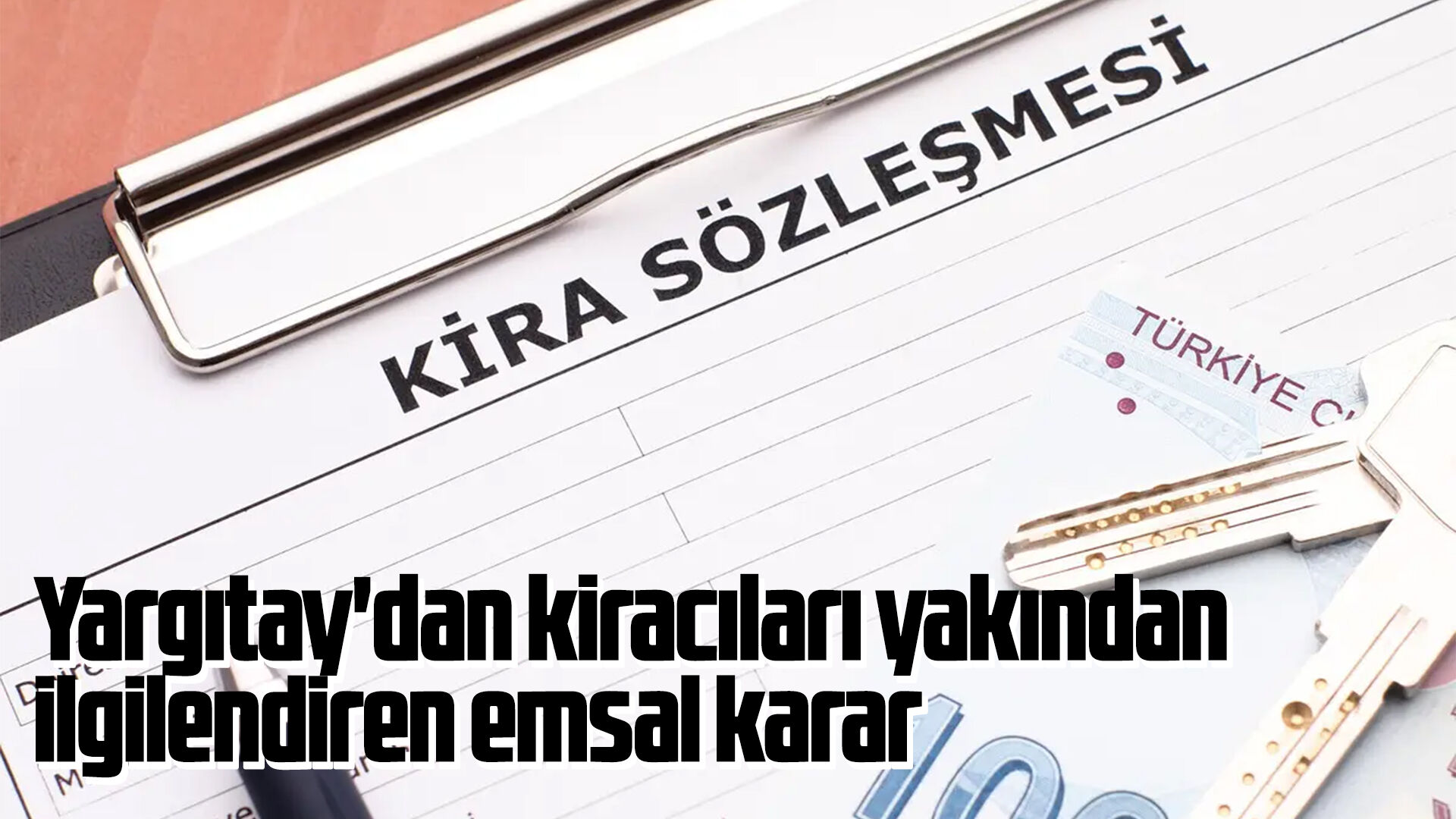 Yargıtay'dan kiracıları yakından ilgilendiren emsal karar