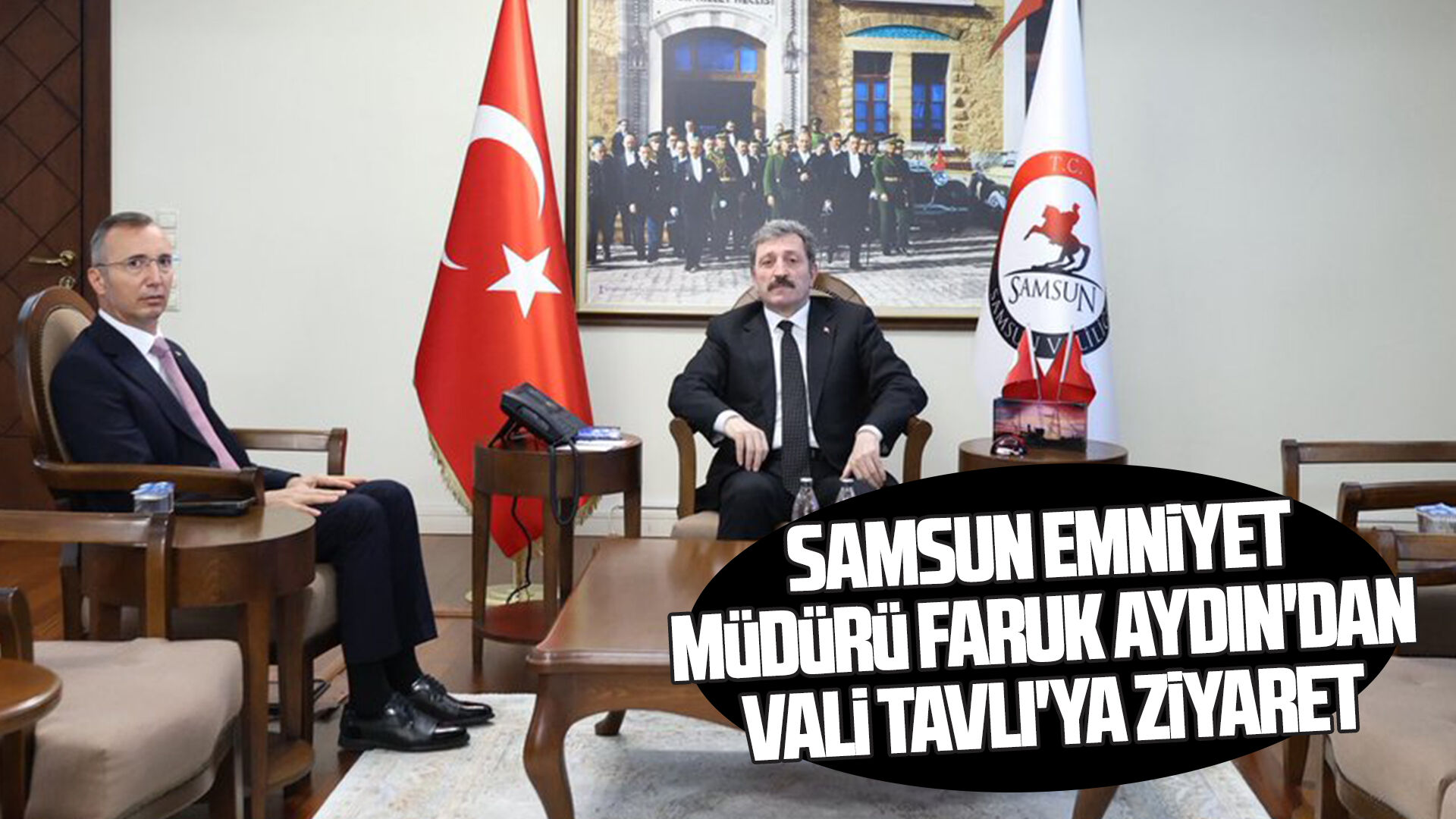 Samsun Emniyet Müdürü Faruk Aydın'dan Vali Tavlı'ya ziyaret