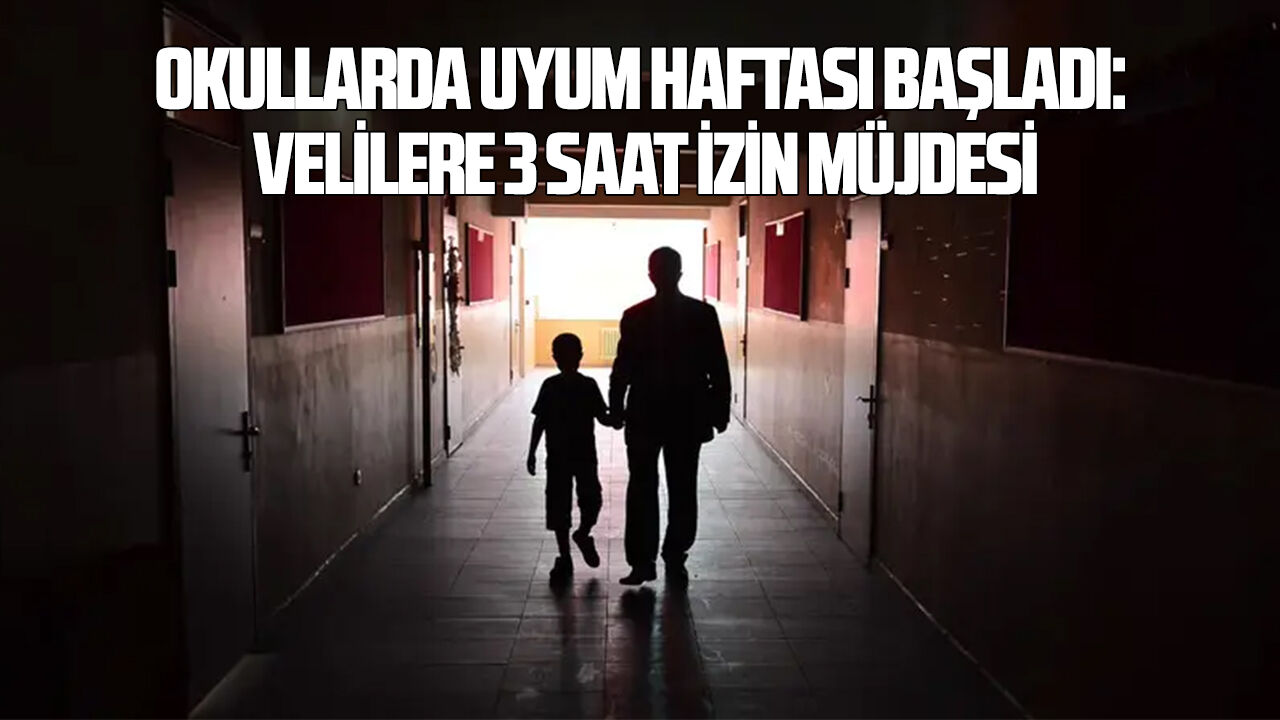 Okullarda uyum haftası başladı: Velilere 3 saat izin müjdesi