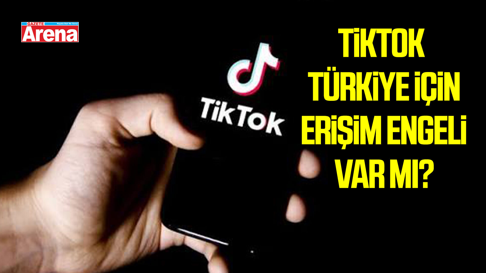 TikTok Türkiye için erişim engeli var mı?