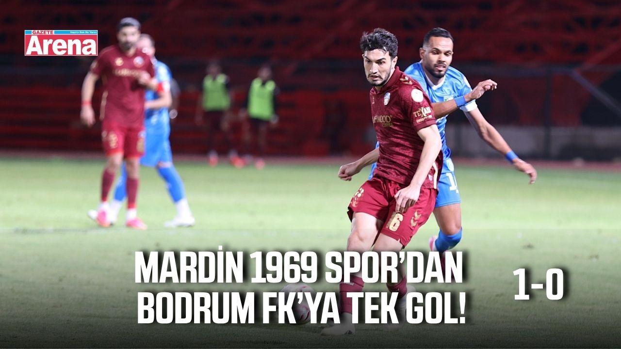 Mardin 1969 Spor-Bodrum FK maç sonucu: 1-0