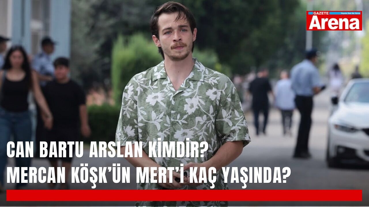 Can Bartu Arslan kimdir? Mercan Köşk’ün Mert’i kaç yaşında?