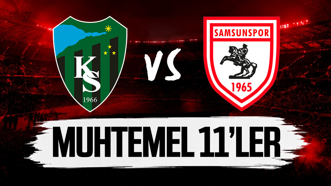 Samsunspor’un Kocaelispor maçı muhtemel 11’i