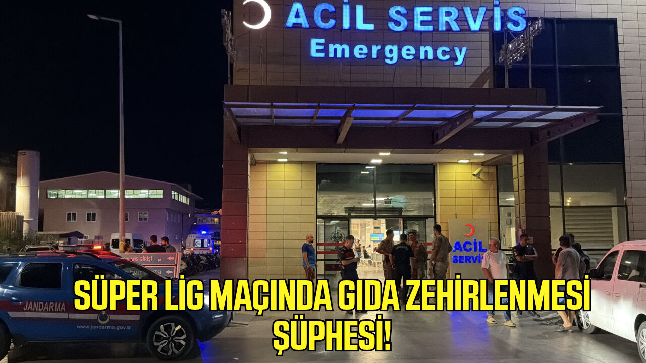 Süper Lig maçında gıda zehirlenmesi şüphesi!