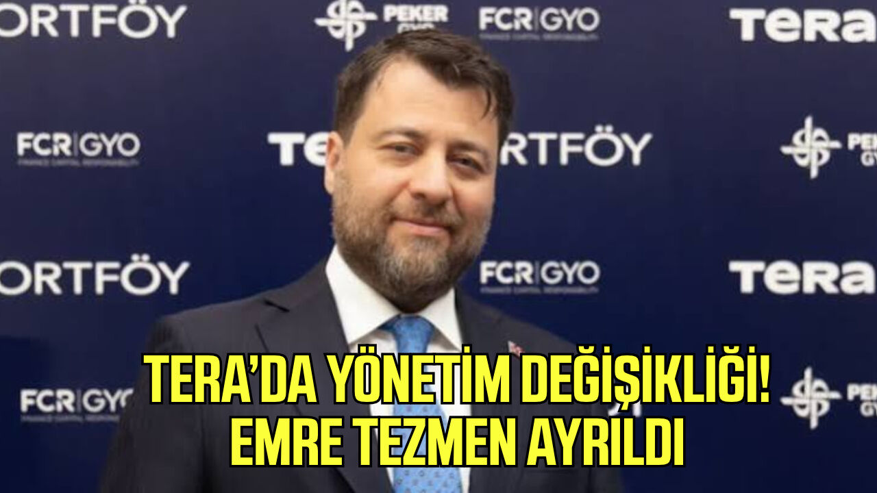 Tera’da yönetim değişikliği! Emre Tezmen ayrıldı