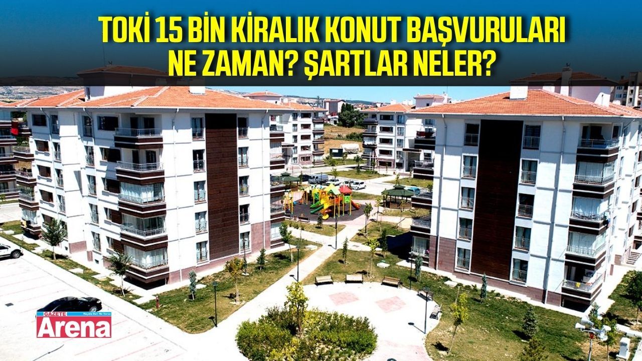 TOKİ 15 bin kiralık konut nerede yapılacak? İstanbul'da başvuru şartları ne?