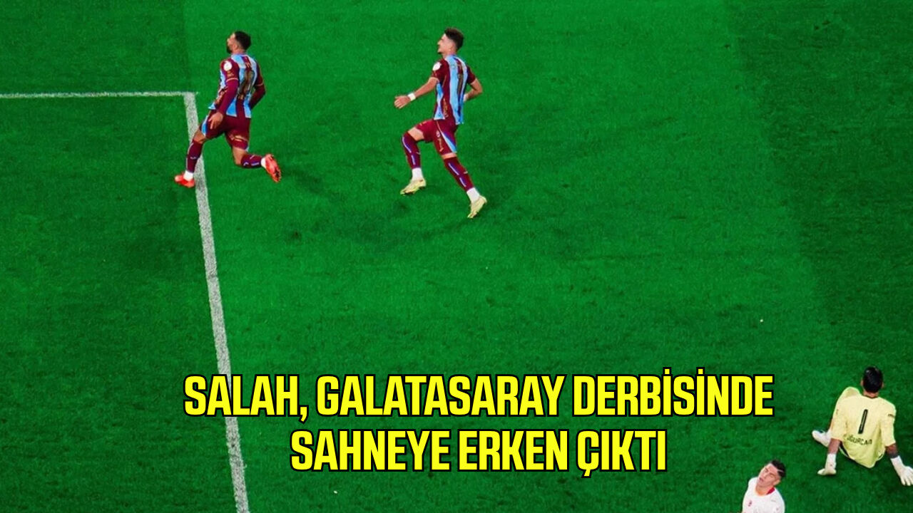 Salah, Galatasaray derbisinde sahneye erken çıktı