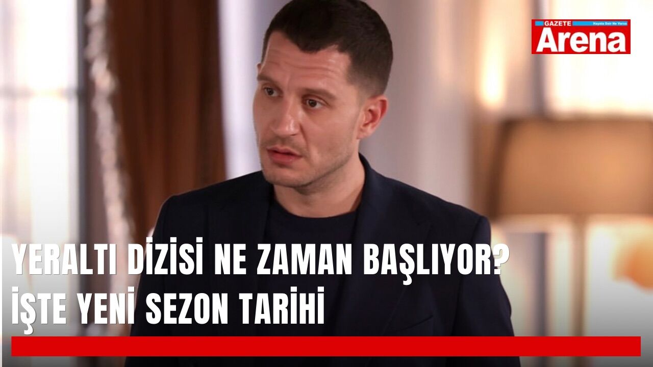 Yeraltı dizisi ne zaman başlıyor? Yeni sezon tarihi belli oldu