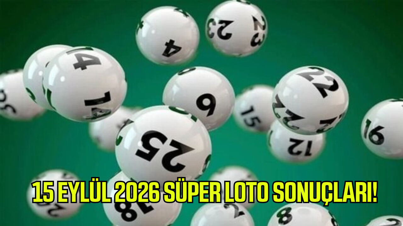 15 Eylül 2026 Süper Loto sonuçları!