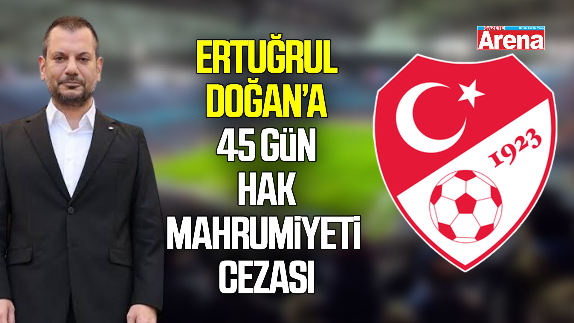 Ertuğrul Doğan’a bahis cezası!