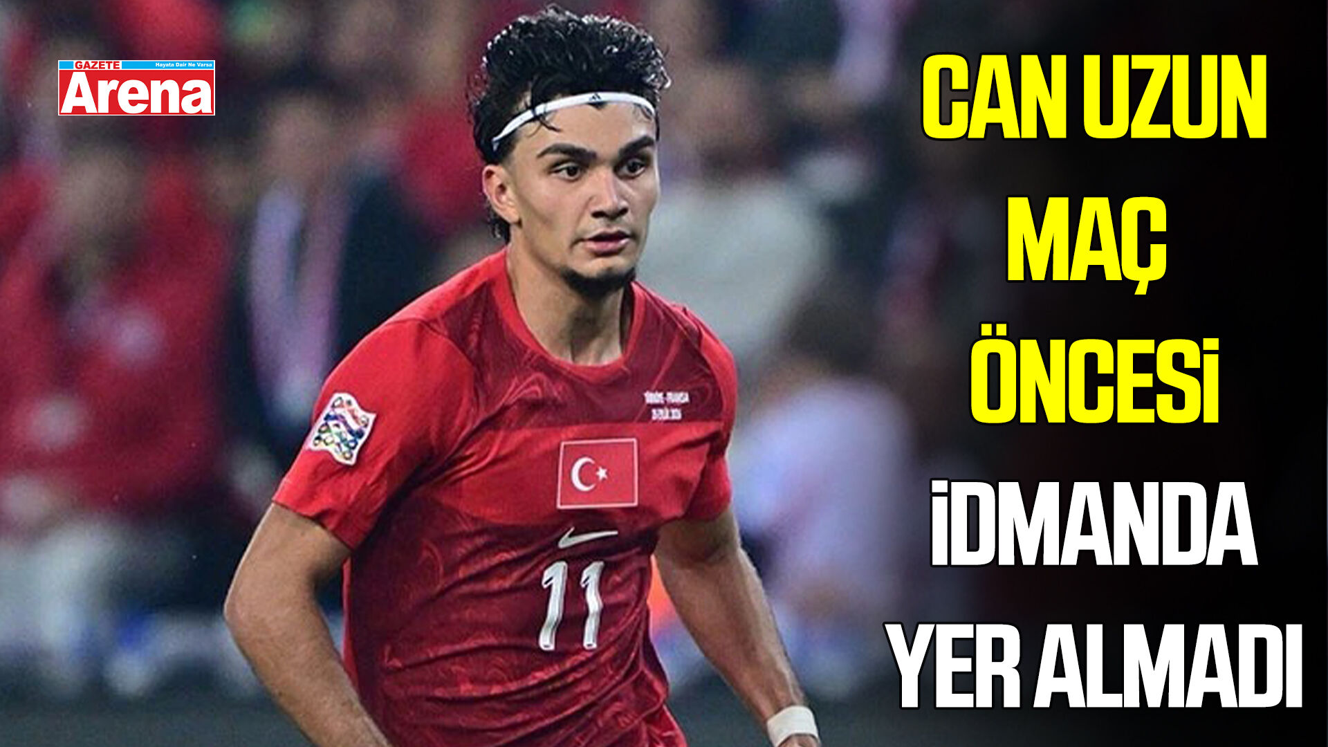 Can Uzun, Belçika maçı öncesi idmanda yer almadı