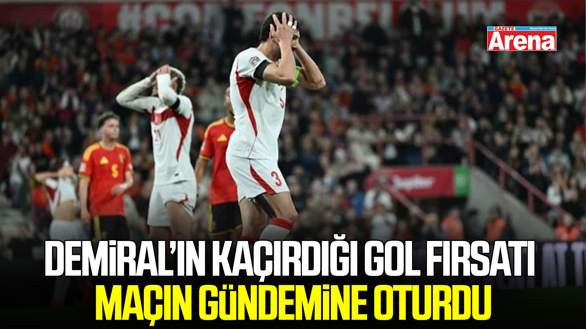 Merih Demiral’ın kaçırdığı gol fırsatı maçın gündemine oturdu