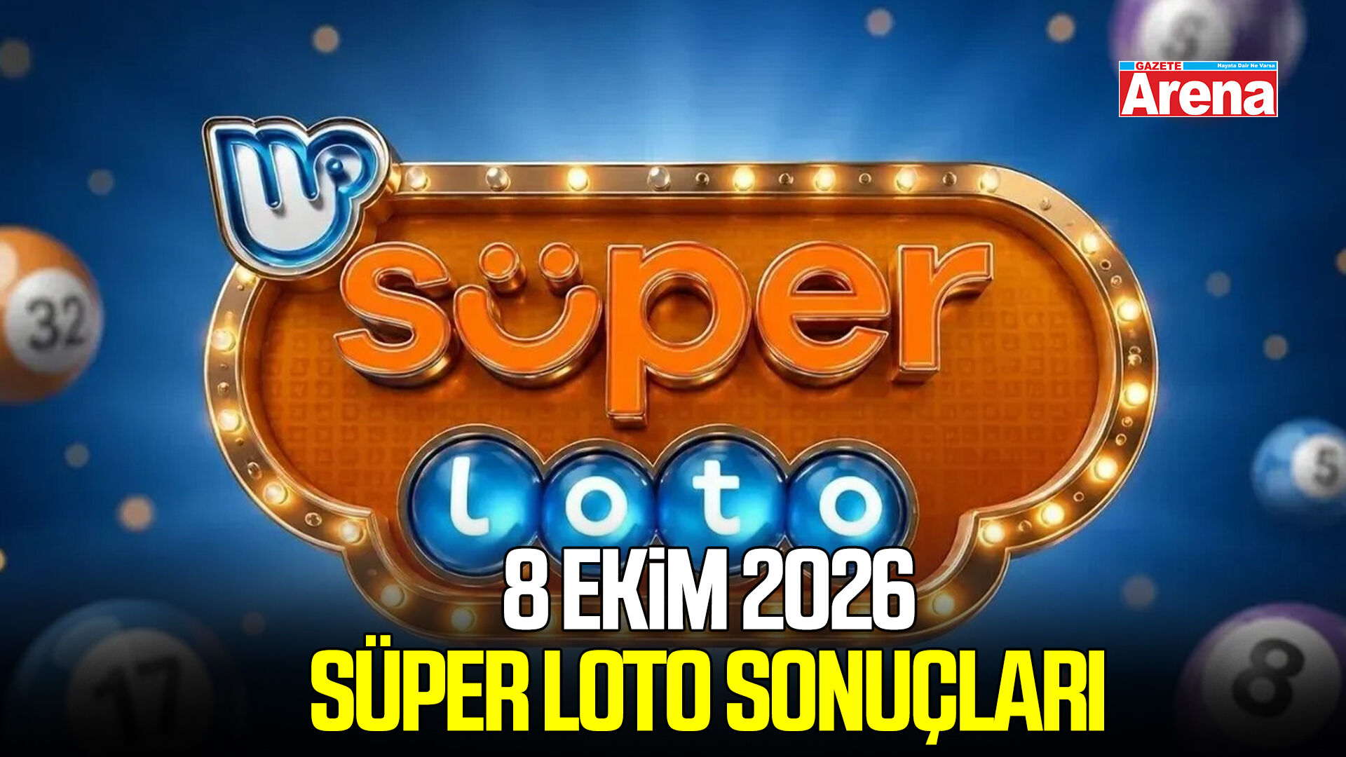 8 Ekim 2026 Süper Loto sonuçları belli oldu