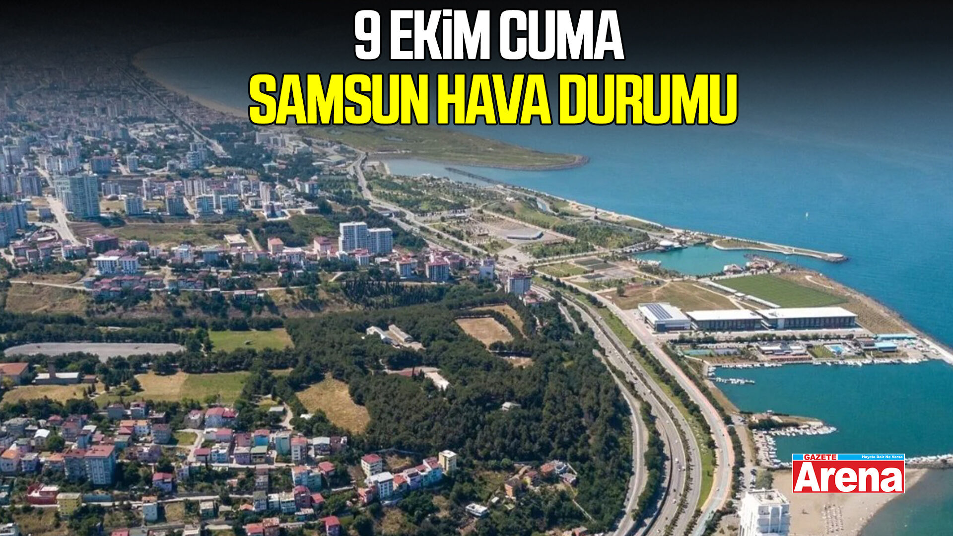 9 Ekim Cuma Samsun hava durumu