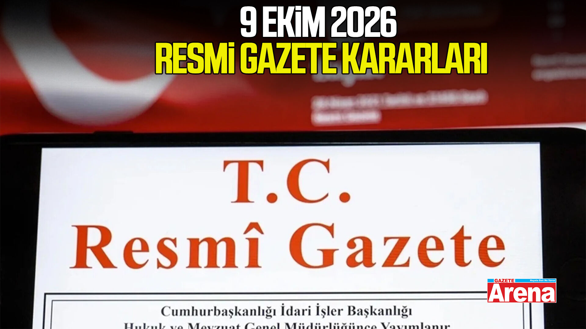 9 Ekim 2026 Resmi Gazete kararları