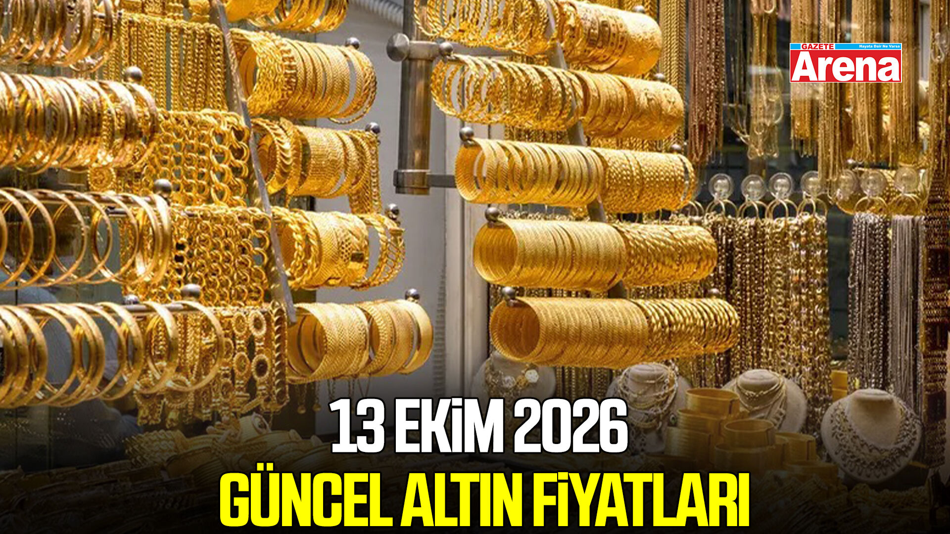 13 Ekim 2026 güncel altın fiyatları