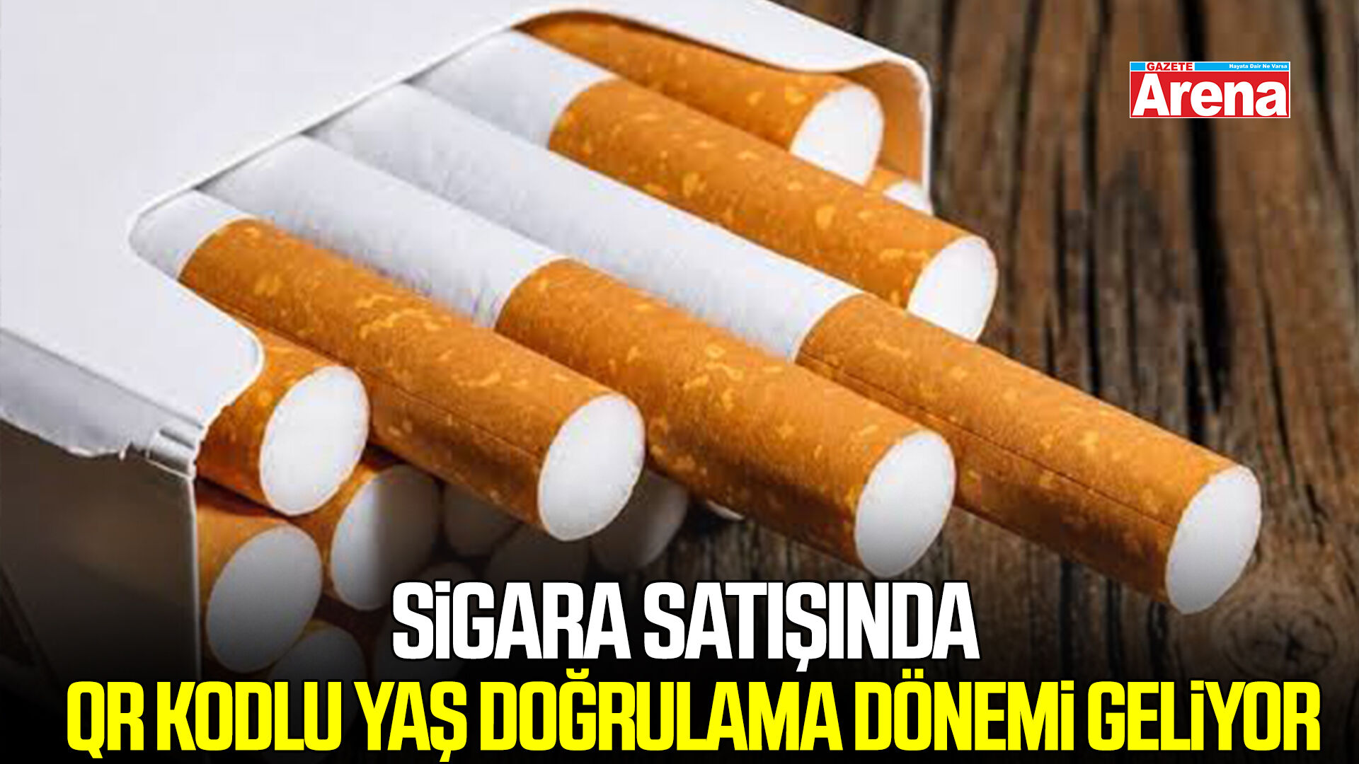 Sigara satışında QR kodlu yaş doğrulama dönemi geliyor