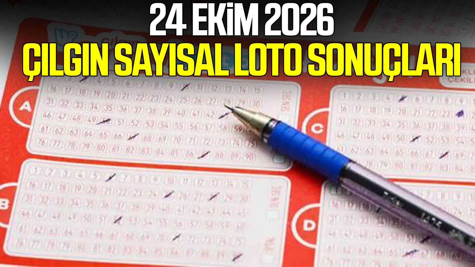 24 Ekim 2026 Çılgın Sayısal Loto sonuçları açıklandı!