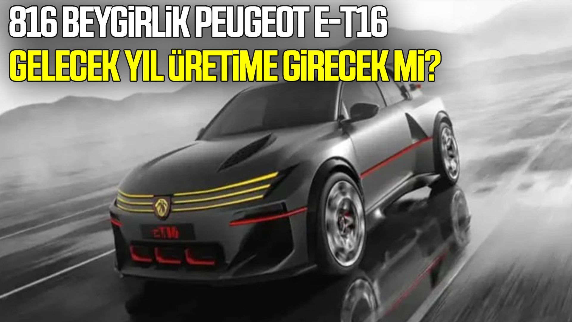 816 beygirlik Peugeot E-T16 gelecek yıl üretime girecek mi?
