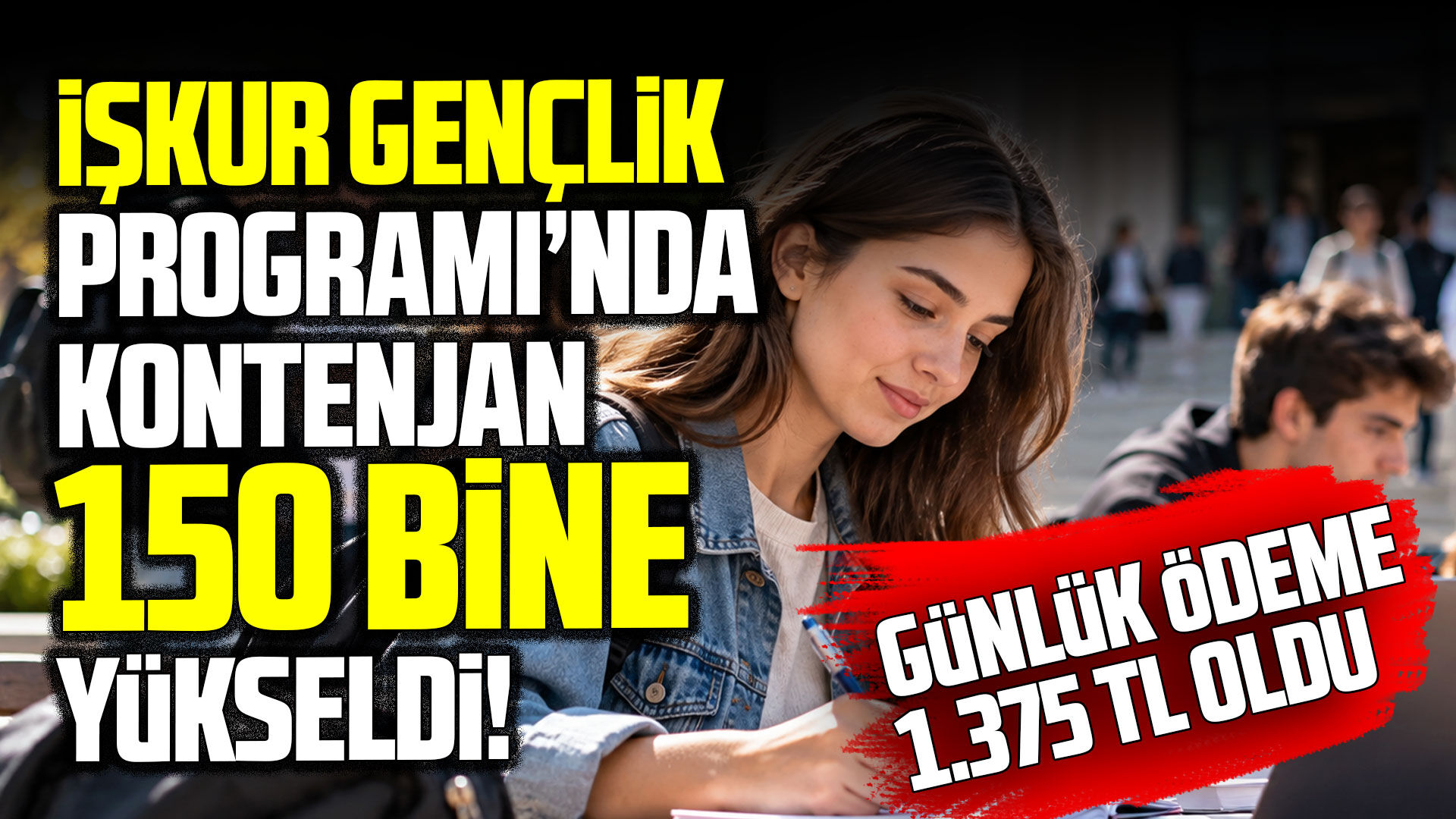 İŞKUR öğrencilere günlük 1.375 TL ödeyecek! Başvuru şartları neler?
