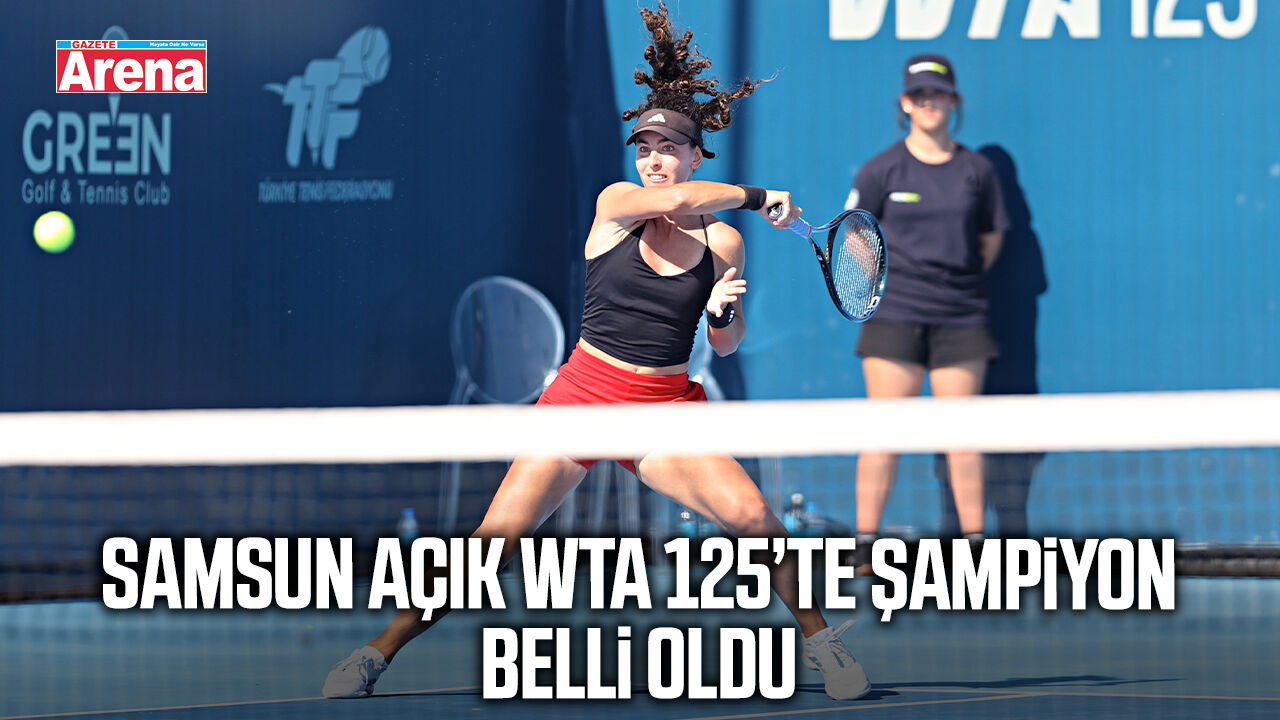 Samsun Açık WTA 125’te şampiyon belli oldu