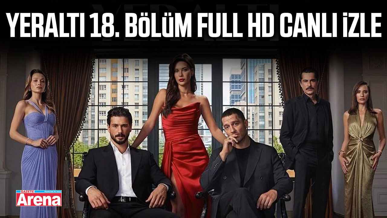 Yeraltı 18. bölüm full HD canlı izle