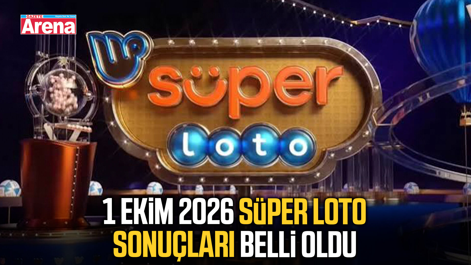 1 Ekim 2026 Süper Loto sonuçları belli oldu
