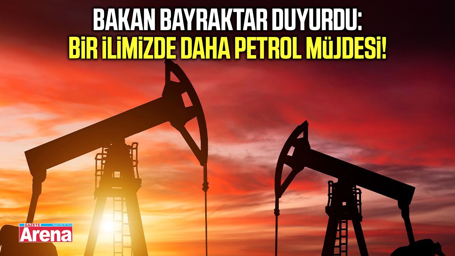 Bakan Bayraktar duyurdu: Bir ilimizde daha petrol müjdesi!